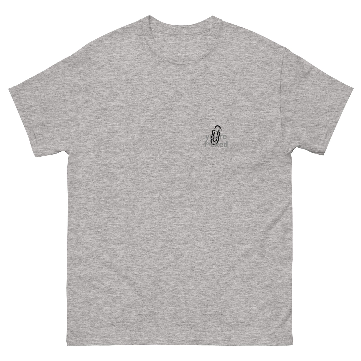 Youre f*cked Men's classic tee