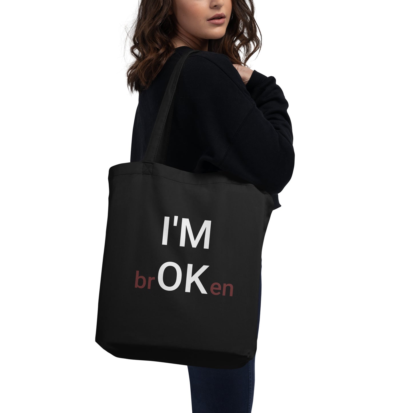 I'M brOKen Eco Tote Bag