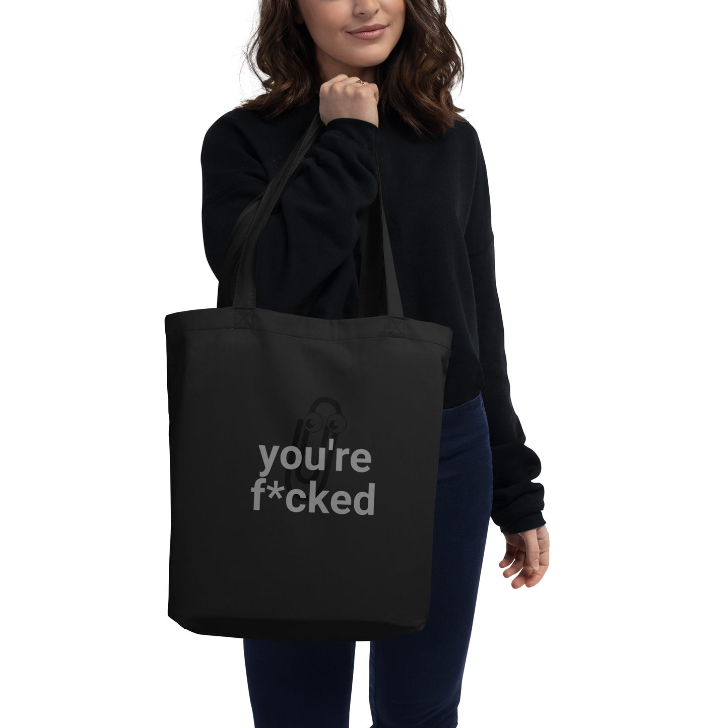 Youre f*cked Eco Tote Bag