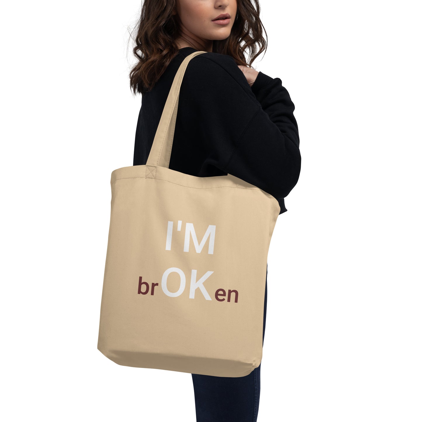 I'M brOKen Eco Tote Bag