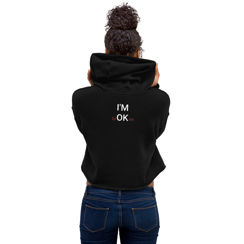 I'M brOKen Crop Hoodie