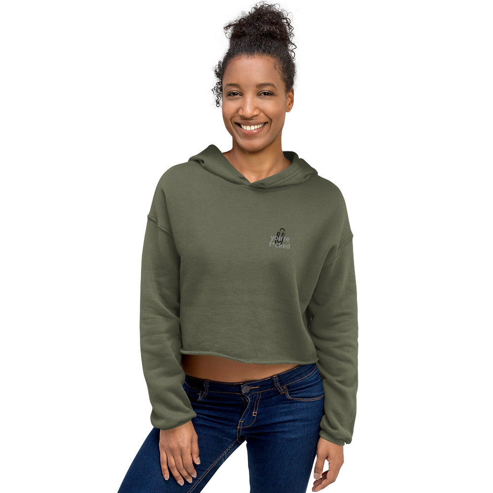 Youre f*cked Crop Hoodie