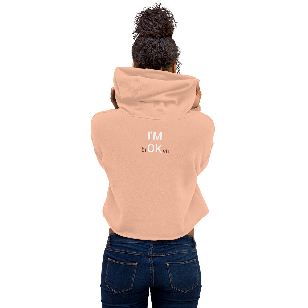 I'M brOKen Crop Hoodie
